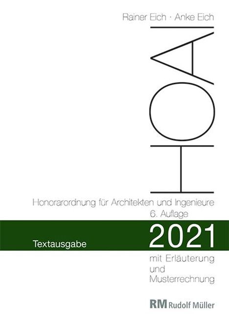 Rainer Eich: HOAI 2021 - Textausgabe Honorarordnung für Architekten und Ingenieure, Buch