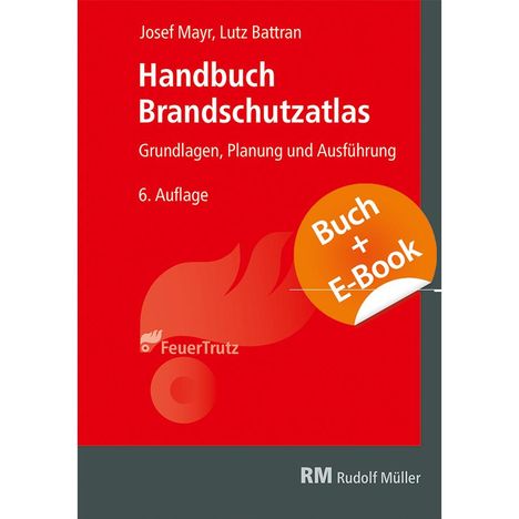 Josef Mayr: Handbuch Brandschutzatlas - mit E-Book, Buch