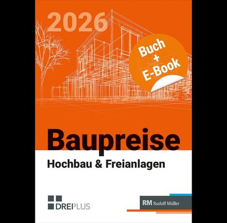 „2026, Buch + E-Book, Baupreise, Hochbau & Freianlagen“. Illustration eines Gebäudes auf orangenem Hintergrund.