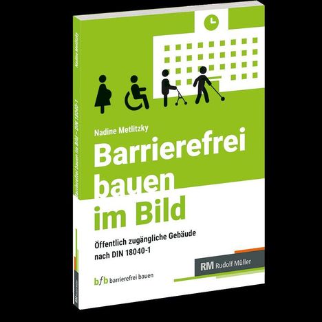 "Barrierefrei bauen im Bild" von Nadine Metlitzky. Silhouetten von Menschen mit Einschränkungen auf grünem Hintergrund.