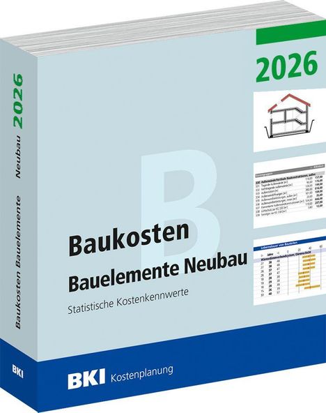 "Baukosten Bauelemente Neubau 2026. Statistische Kostenkennwerte. BKI Kostenplanung." Blau-graues Buch.