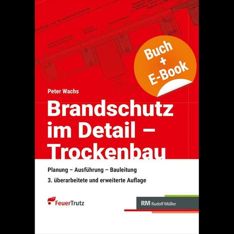 "Buch + E-Book", "Brandschutz im Detail – Trockenbau", Peter Wachs. Rot-weißer Hintergrund mit technischer Zeichnung.
