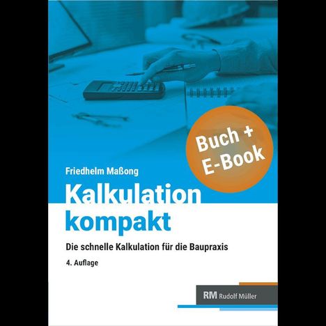 "Buch + E-Book" auf einem orangefarbenen Kreis. Titel: "Kalkulation kompakt". Bild zeigt eine Hand mit Taschenrechner.