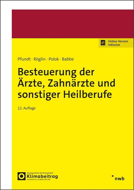 "Besteuerung der Ärzte, Zahnärzte und sonstiger Heilberufe", 12. Auflage, Autoren: Pfundt, Röglin, Polok, Babbe. Gelber Hintergrund.