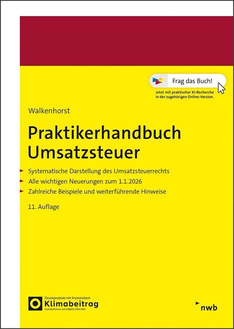 Text: "Frag das Buch! Jetzt mit praktischer KI-Recherche. Walkenhorst Praktikerhandbuch Umsatzsteuer. 11. Auflage." 

Ein gelber Hintergrund mit rotem Balken oben.