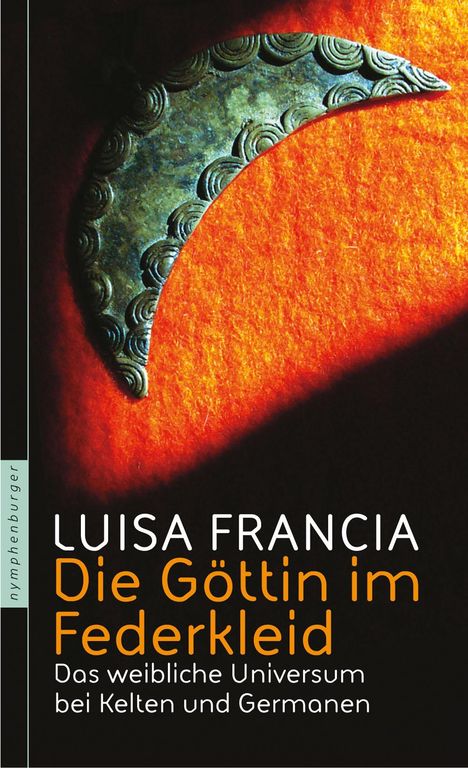 Luisa Francia: Francia, L: Göttin im Federkleid, Buch