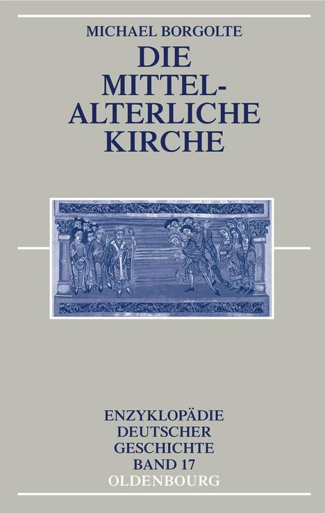 Michael Borgolte: Die mittelalterliche Kirche, Buch