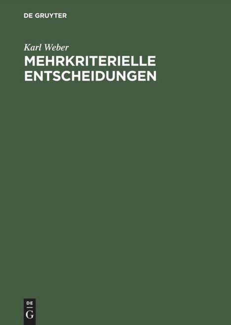 Karl Weber: Mehrkriterielle Entscheidungen, Buch
