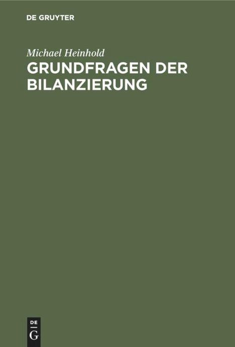 Michael Heinhold: Grundfragen der Bilanzierung, Buch