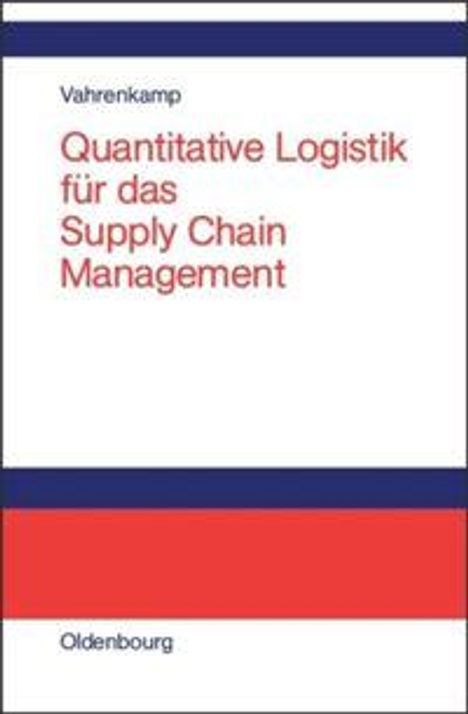 Richard Vahrenkamp: Quantitative Logistik für das Supply-chain-Management, Buch