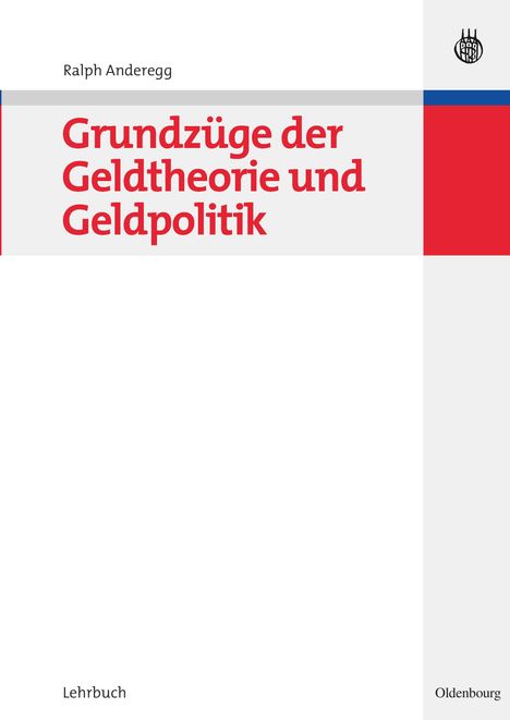 Ralph Anderegg: Grundzüge der Geldtheorie und Geldpolitik, Buch