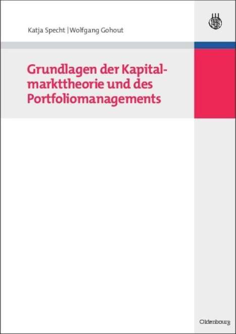 Wolfgang Gohout: Grundlagen der Kapitalmarkttheorie und des Portfoliomanagements, Buch