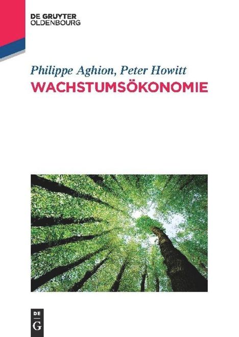 Philippe Aghion: Wachstumsökonomie, Buch