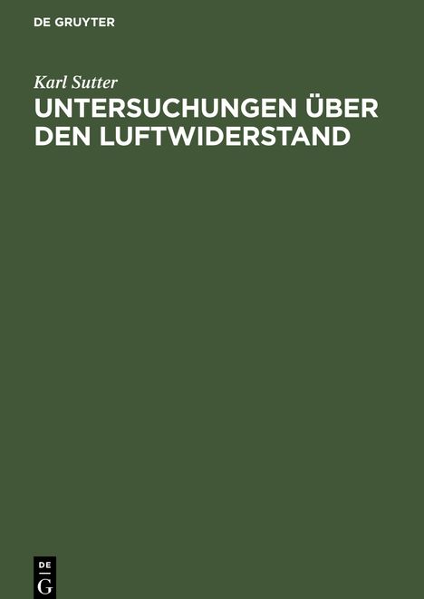 Karl Sutter: Untersuchungen über den Luftwiderstand, Buch