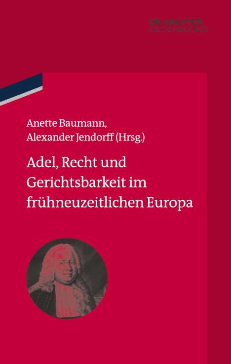 Adel, Recht und Gerichtsbarkeit im frühneuzeitlichen Europa, Buch