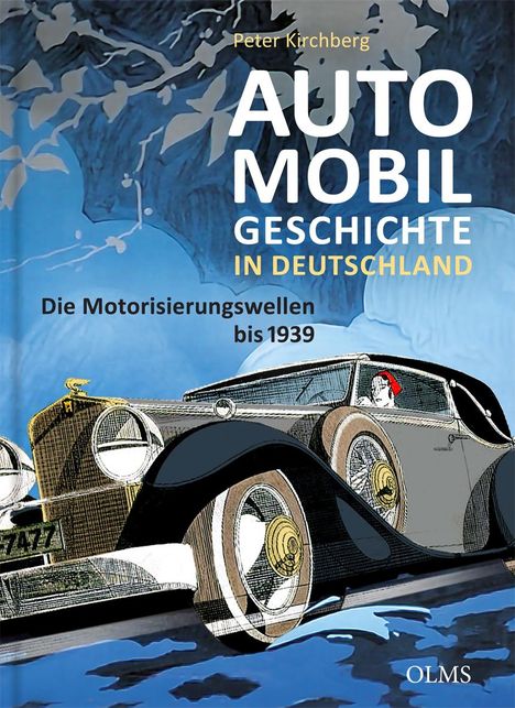 Peter Kirchberg: Automobilgeschichte in Deutschland, Buch