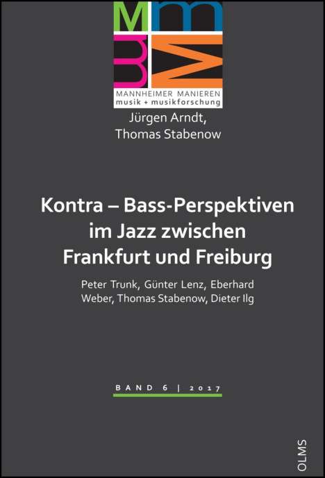 Jürgen Arndt: Kontra - Bass-Perspektiven im Jazz zwischen Frankfurt und Freiburg: Peter Trunk, Günter Lenz, Eberhard Weber, Thomas Stabenow, Dieter Ilg, Buch