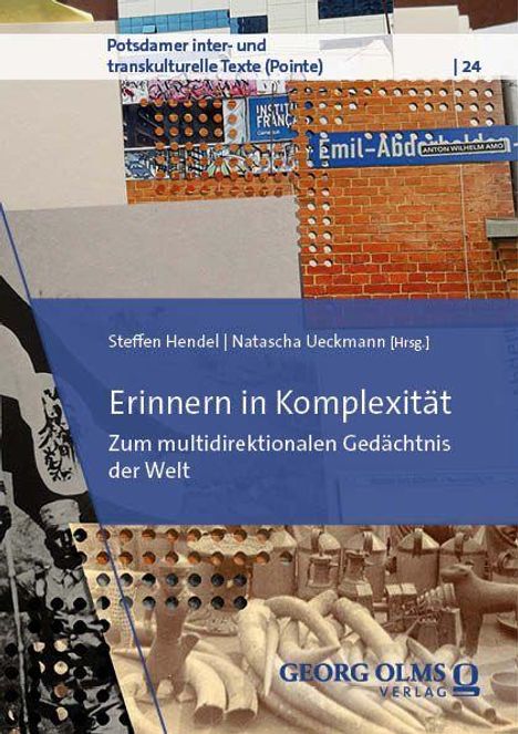 "Potsdamer inter- und transkulturelle Texte (Pointe) | 24. Erinnern in Komplexität. Zum multidirektionalen Gedächtnis der Welt."