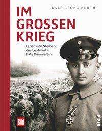 Ralf Georg Reuth: Im großen Krieg, Buch