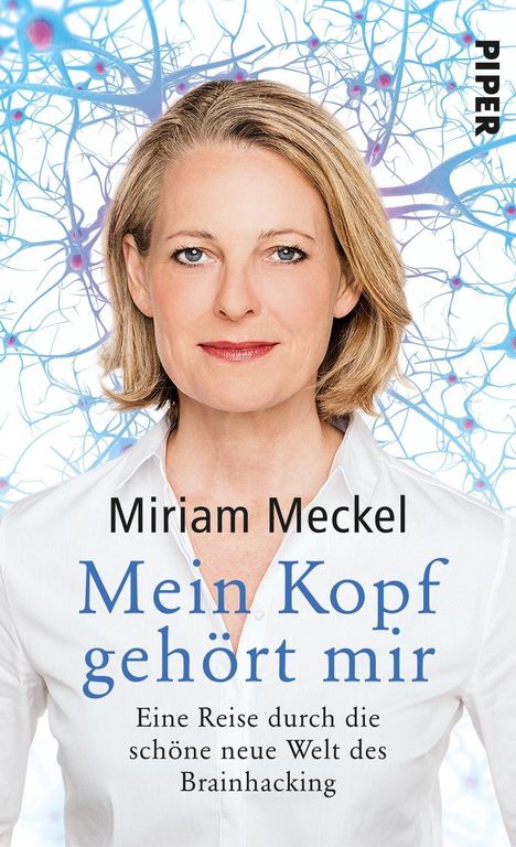Miriam Meckel: Mein Kopf gehört mir, Buch
