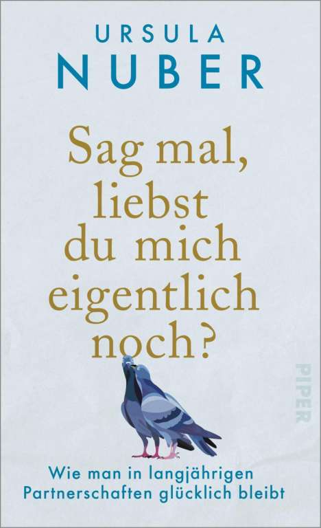 Ursula Nuber: Sag mal, liebst du mich eigentlich noch?, Buch
