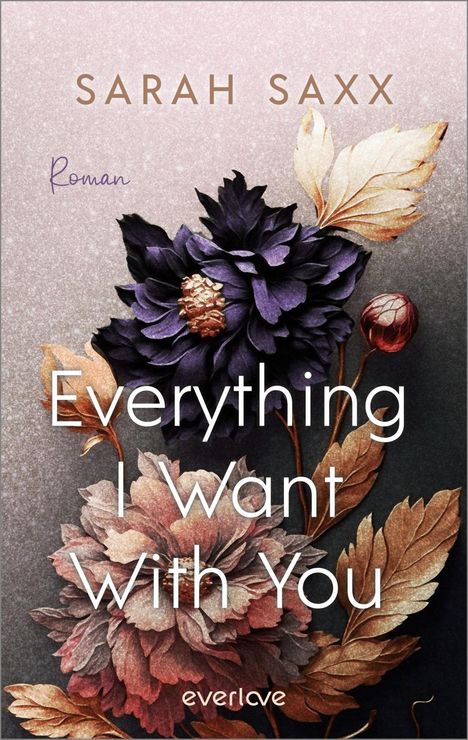 Sarah Saxx: Everything I Want With You, Buch