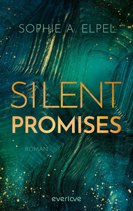 Sophie A. Elpel: Silent Promises, Buch