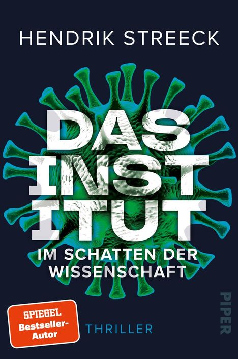 Hendrik Streeck: Das Institut - Im Schatten der Wissenschaft, Buch