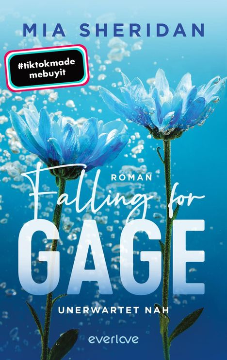 Mia Sheridan: Falling for Gage. Unerwartet nah, Buch