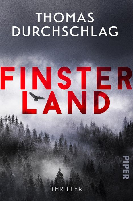 "Thomas Durchschlag, Finsterland, Thriller" in weißen und roten Lettern. Nebelverhangener Wald mit fliegendem Vogel.