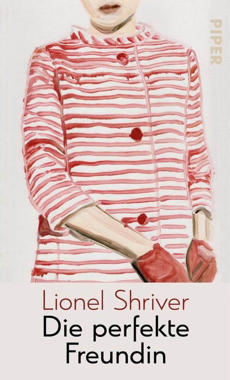 Lionel Shriver: Die perfekte Freundin, Buch