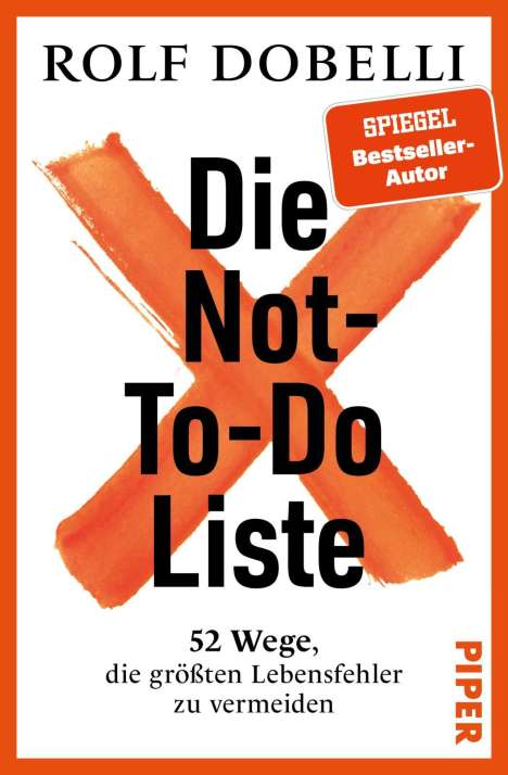 Rolf Dobelli: Die Not-To-Do-Liste, Buch