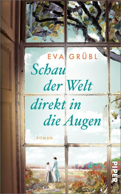 Eva Grübl: Schau der Welt direkt in die Augen, Buch