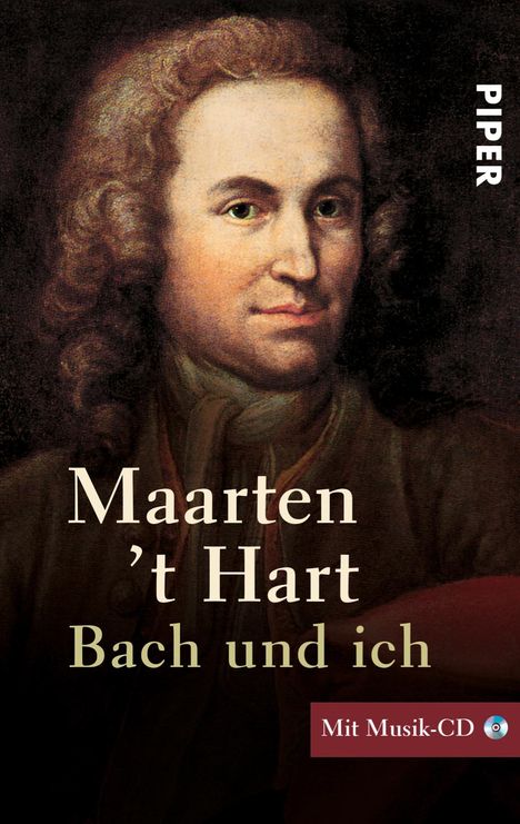 Maarten 't Hart: Bach und ich. Inkl. CD, Buch