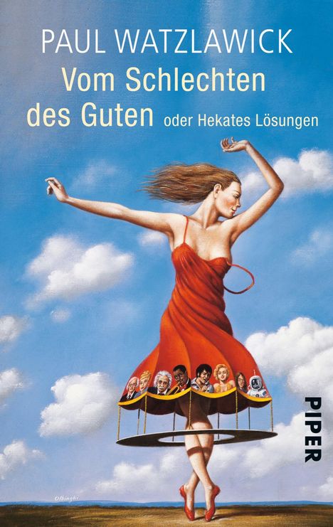 Paul Watzlawick: Vom Schlechten des Guten oder Hekates Lösungen, Buch