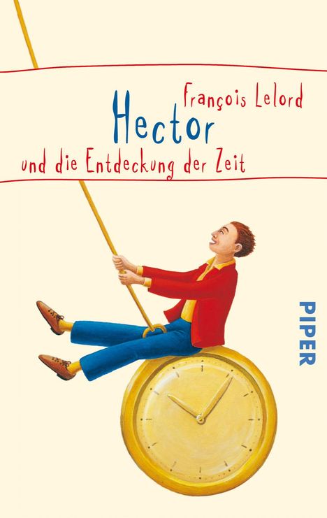 François Lelord: Hector und die Entdeckung der Zeit, Buch