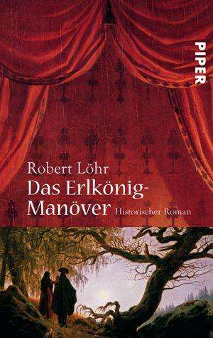 Robert Löhr: Das Erlkönig-Manöver, Buch