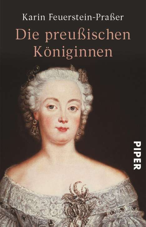 Karin Feuerstein-Praßer: Die preußischen Königinnen, Buch
