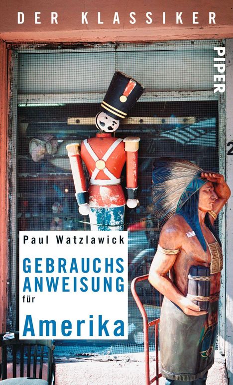 Paul Watzlawick: Watzlawick, P: Gebrauchsanweisung Amerika, Buch