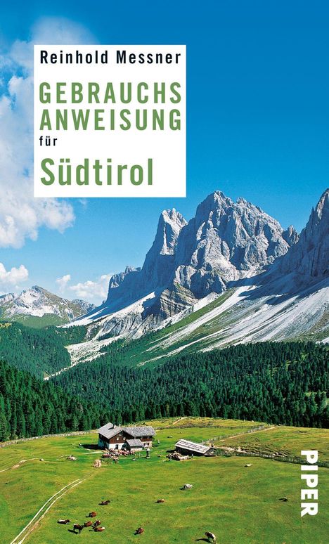 Reinhold Messner: Messner, R: Gebrauchsanweisung für Südtirol, Buch