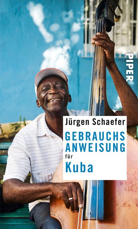 Jürgen Schaefer: Gebrauchsanweisung für Kuba, Buch