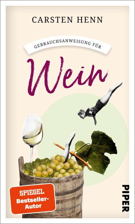 Carsten Sebastian Henn: Gebrauchsanweisung für Wein, Buch
