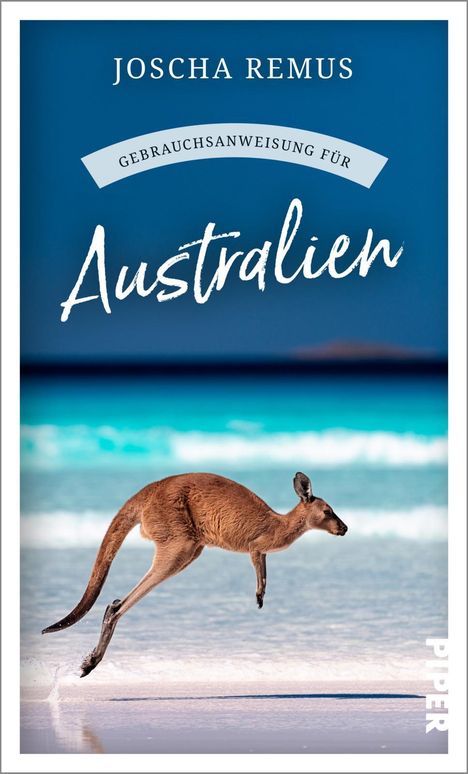 Joscha Remus: Gebrauchsanweisung für Australien, Buch