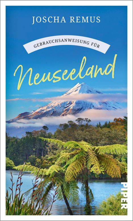 Joscha Remus: Gebrauchsanweisung für Neuseeland, Buch