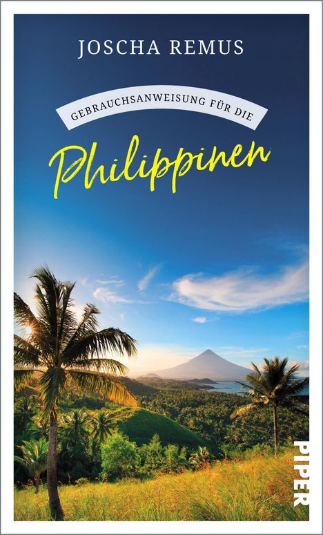 Joscha Remus: Gebrauchsanweisung für die Philippinen, Buch