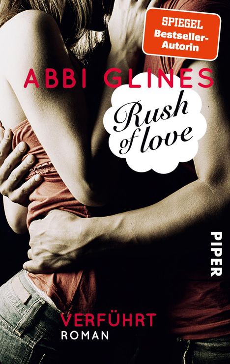 Abbi Glines: Rush of Love - Verführt, Buch