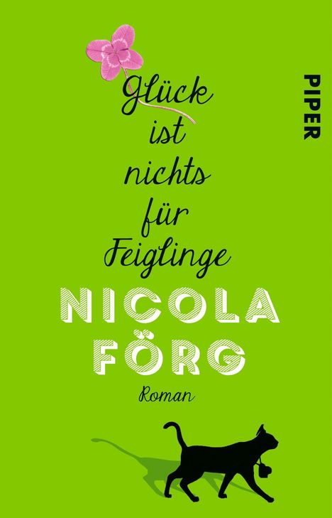 Nicola Förg: Glück ist nichts für Feiglinge, Buch