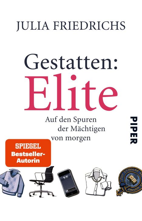 Julia Friedrichs: Gestatten: Elite, Buch