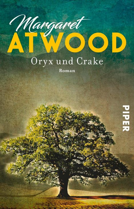 Margaret Atwood (geb. 1939): Oryx und Crake, Buch