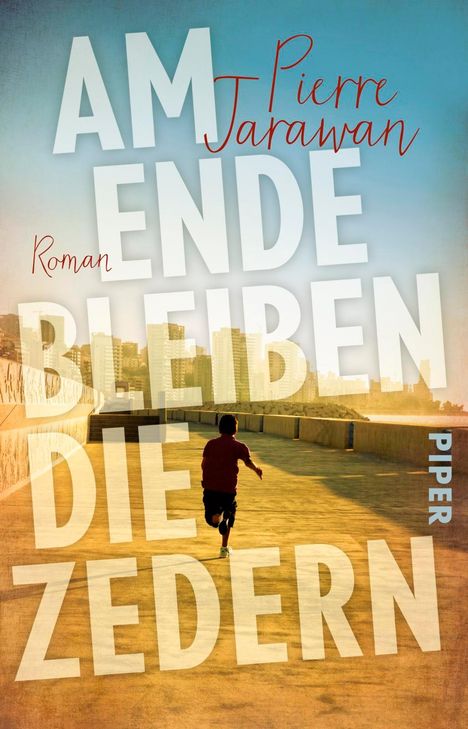 Pierre Jarawan: Am Ende bleiben die Zedern, Buch